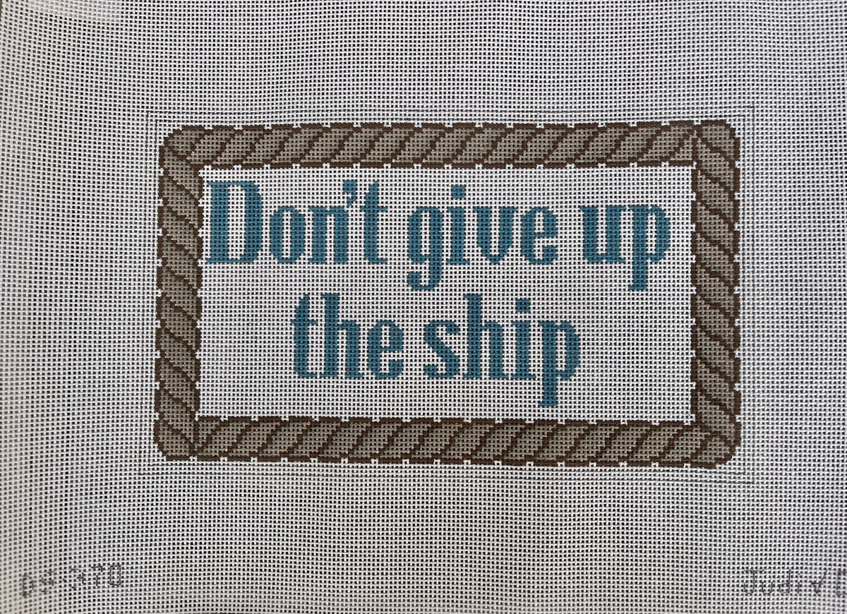 Don 't Give Up The Ship