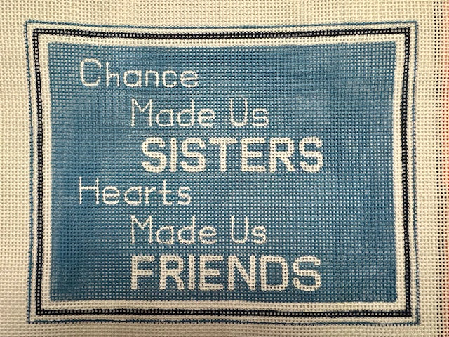 Chance Made Us Sisters, Hearts Made Us Friends