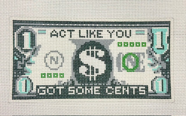 Act Like You've Got Some Cents