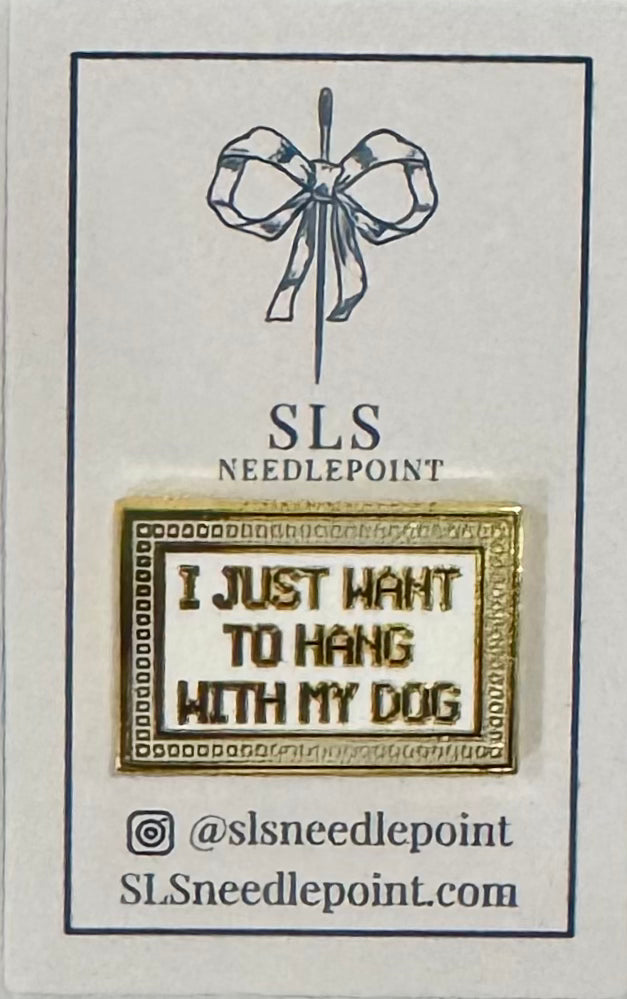 I Just Want To Hang With My Dog