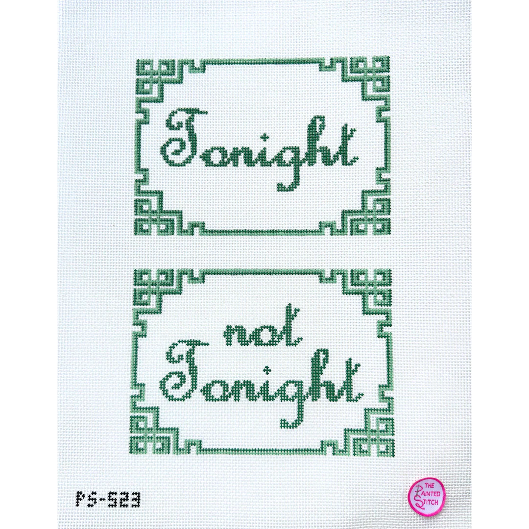 Tonight.......Not Tonight