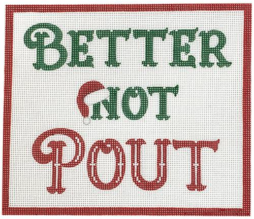 Better Not Pout