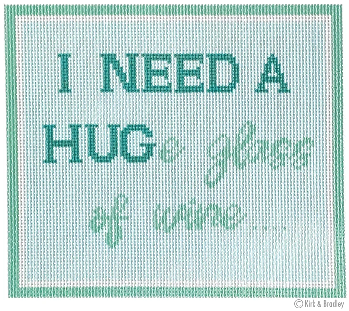 I Need A Huge Glass Of Wine