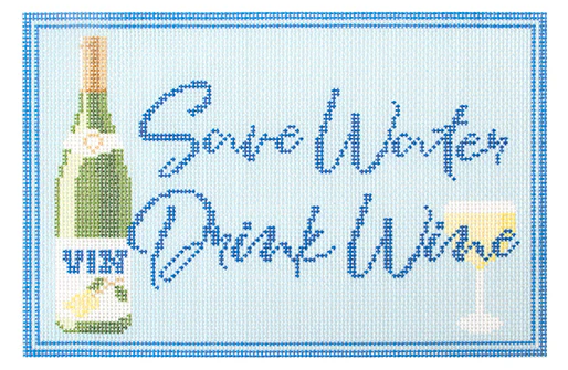 Save Water...Drink Wine