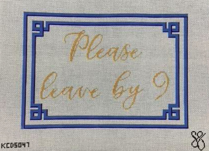 Please Leave By 9
