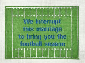 We Interrupt This Marriage For Football Season