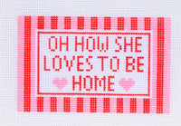 Oh How She Loves To Be Home - Small