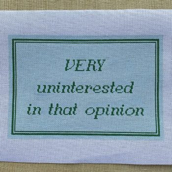 Very Uninterested In That Opinion